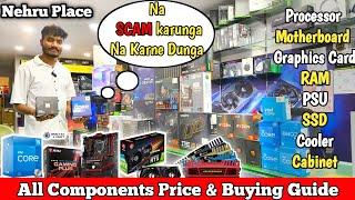 All PC parts Buying Guide & Price 2024 | SCAMS in Nehru Place | PC Build Guide 2024