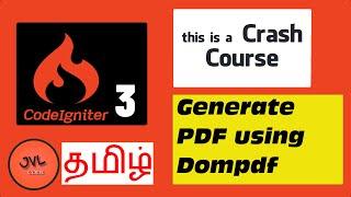 CodeIgniter 3 in Tamil - 24 - How to generate PDF using dompdf?