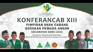 opening of the 13th PAC GP Ansor Waru conference in 2021 in Maduwa kureksari Waru Sidoarjo