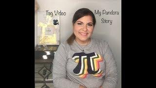 My Pandora Story Tag Video