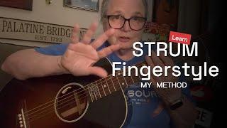 "Look Mom No Pick"  ** Learn GUITAR STRUM Finger-style ** My 4 Step Method