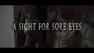 A sight for sore eyes (Short Film)