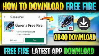 How to download normal free fire OB40 Addition | Free fire update ob40 | download latest version