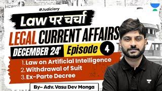 Legal Current Affairs | December 2024 | Vasu Dev Monga | Unacademy Judiciary