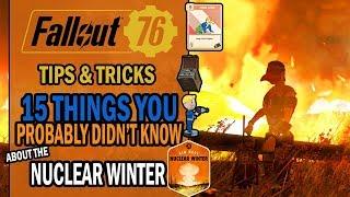 Fallout 76 - Tips & Tricks - 15 THINGS You Probably Didn't Know About the NUCLEAR WINTER Mode