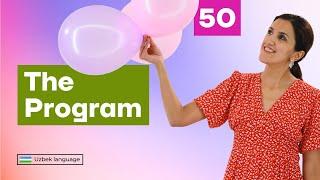 The Program | 50th lesson | Uzbek language for beginners