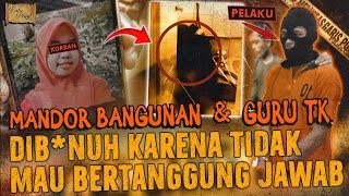 GURU TK DIHAMlLl MANDOR BANGUNAN BERAKHIR TRAGlS EDAN !!