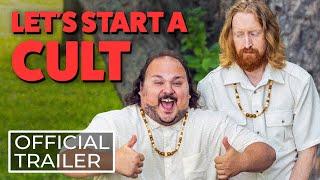 Let’s Start A Cult | Official Trailer | Stream it now!