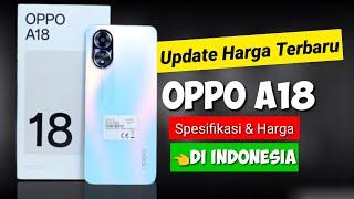 Update Harga Terbaru OPPO A18 Di Bulan Maret 2024