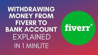 How To Withdraw Money From Fiverr To Bank Account? (2024)