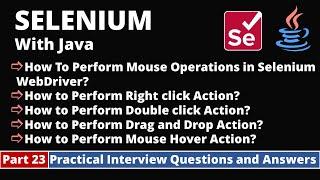 Part23-Selenium with Java Tutorial | Practical Interview Questions and Answers| Mouse Operations