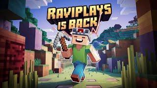 RaviPlays IS BACK!