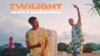 Arjun - Twilight (feat. Amar Sandhu) | OFFICIAL MUSIC VIDEO