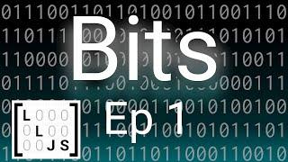 Bits! [The Bits And Bytes Of Binary ep.1]