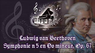 Ludwig van Beethoven - Symphonie n° 5 en Do mineur, Op. 67