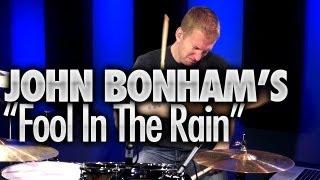John Bonham's "Fool In The Rain" - Drum Lessons