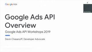 Google Ads API Workshop - Spring 2019 - Overview