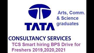 TCS Smart hiring BPS Drive for Freshers 2019,2020,2021