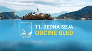 11. redna seja občinskega sveta Občine Bled