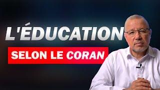 Les 7 principes éducatifs selon le Coran - Réda Kadri