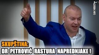 U Skupštini bura: Dr Dragan Petrović sjajnom analizom rastura naprednjake; predsedavajući van sebe!