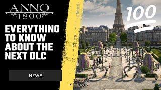 FIND OUT IF YOU SHOULD BUY THE NEW ANNO 1800 DLC