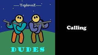 03. Teplovoz - Calling