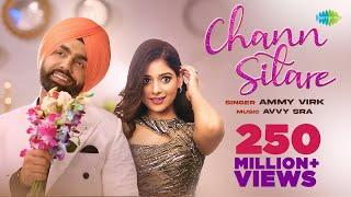 Chann Sitare | Ammy Virk | Tania | Simerjit Singh | Avvy Sra | Oye Makhna | New Punjabi Song 2023