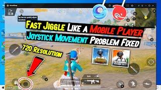 How to Fix Slow Joystick Movement and Jiggle PUBG Emulator | Improve Jiggle and Movement In 720p