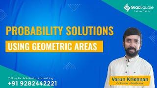 QA - Probability Solutions using Geometric Areas by GradSquare mentor Mr. Varun Krishnan