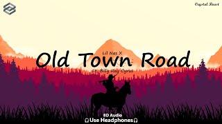 Lil Nas X - Old Town Road (ft. Billy Ray Cyrus) | 8D Audio | Use Headphones | 8D Music | 8D Remix