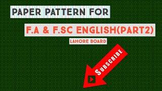 Fa/Fsc English part 2 paper pattern || come to learn