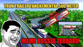 TRUK TRAILER TANGKI  TERBANG 500 METER || MEME BUSSID PART 100000