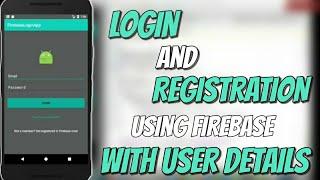 Login and registration with user details using firebase in Android studio | 2017 latest