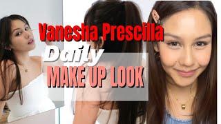 BEFORE AND AFTER || Vanesha Prescilla Daily Make Up Look | Very Cute
