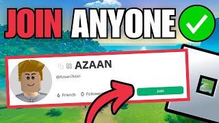 How To Join Someone On Roblox Without Being Friends With Them