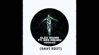 Alex Wann - Peperuke feat  Nes Mburu (Savi Edit)