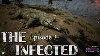 The Infected Episode 3: Hunting The Crocodiles!