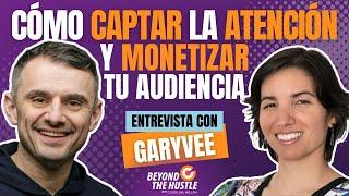 Garyvee | Day Trading Attention: Claves para Atrapar la Atención y Generar Ingresos en las Redes 