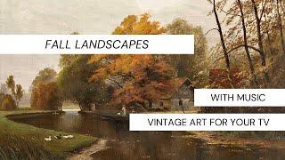 Vintage Art for TV | Fall Landscapes | 2 Hours With Music | Free TV Art | Fall TV Art