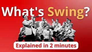What is Swing? Swing Explained in 2 Minutes (Music Theory)