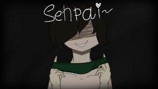 Senpai (Meme) [+18 maybe .__."]