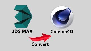 Convert 3dsMax File to Cinema4D /Xaqani Ahmedov