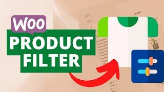 How to Add a Product Filter in WooCommerce | Filter Everything Tutorial