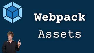 Webpack Handling Assets