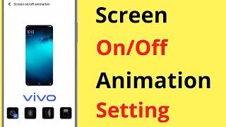 Vivo Screen On/Off Animation Setting | Vivo Me Screen On/Off Animation Kaise Lagaye Ya Hataye