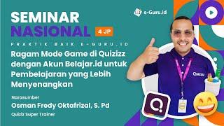 Semnas Berbagi Praktik Baik 4JP : Ragam Mode Game di Quizizz dengan Akun Belajar.id