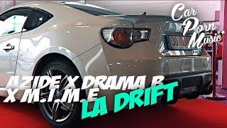 Azide x Drama B x M I M E - LA Drift [JP Performance - Wir holen den King!]