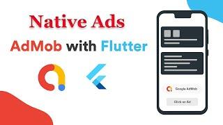 How to Integrate Google Native Ads in Flutter | Step-by-Step Guide for Flutter Ads Integration