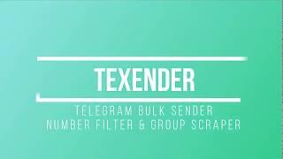 Texender - Telegram Bulk Sender Software